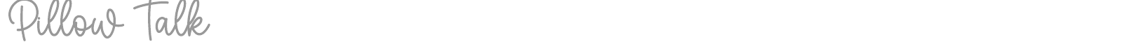 Pillow Talk font preview